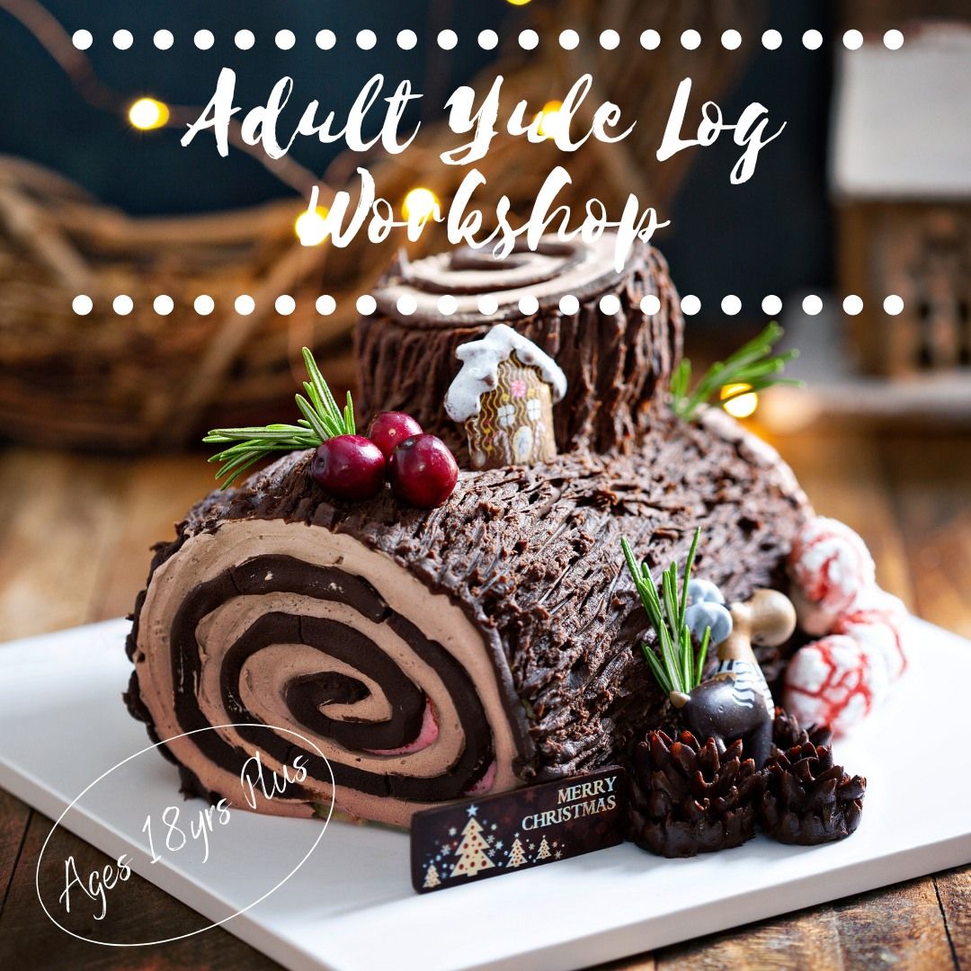 Adult Yule Log Workshop - Friday 20th Dec 5.00pm-7.00pm Ages 18ys and above