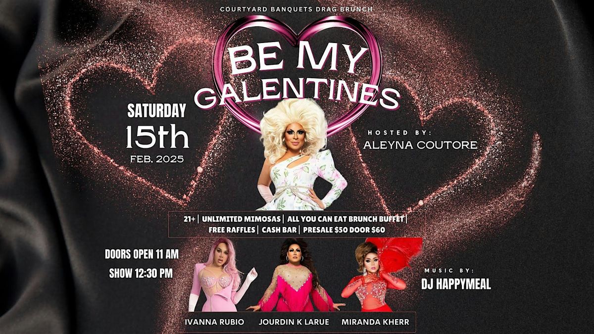 Be My Galentine's Drag Brunch