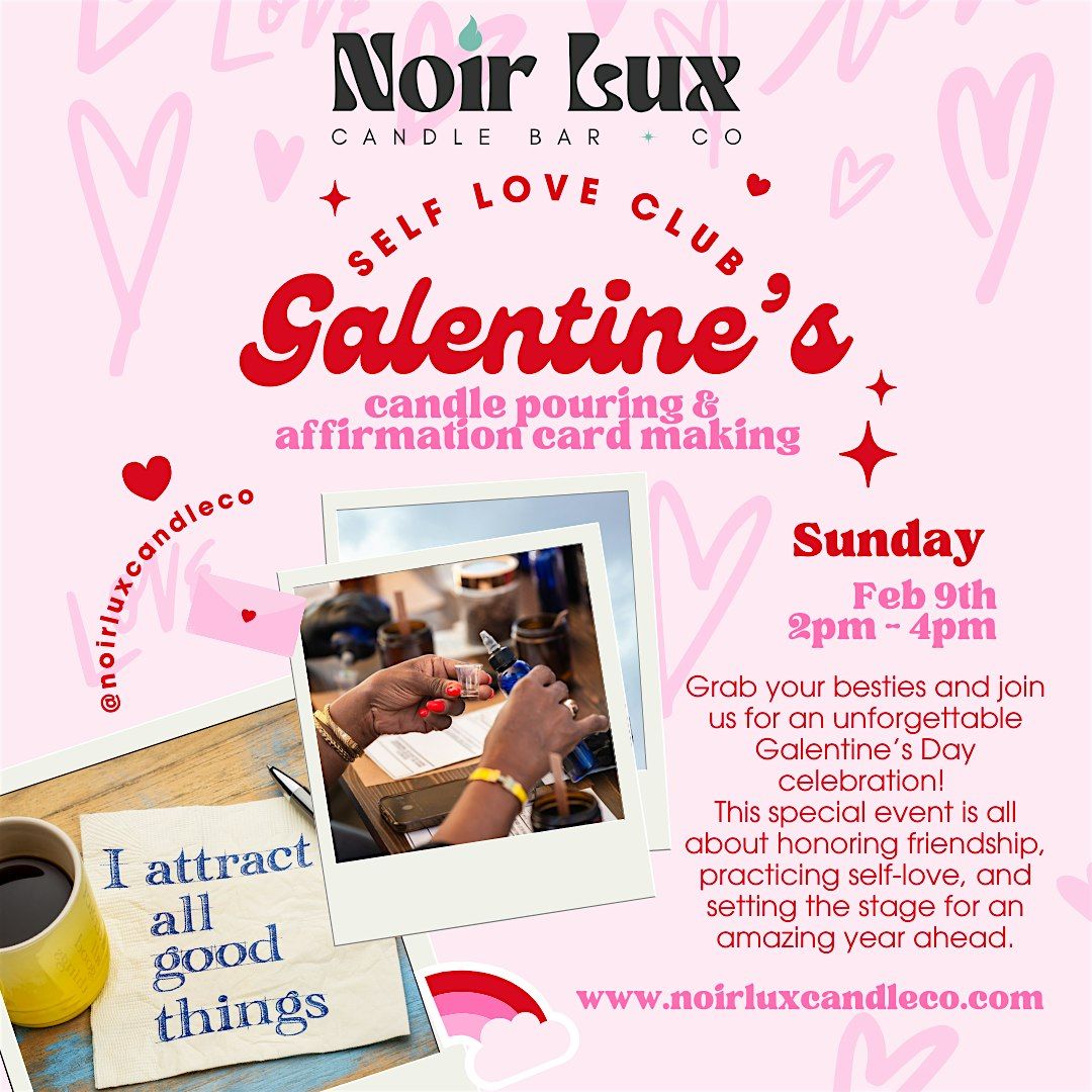 Galentine\u2019s Self Love Club - Candle Pouring & Affirmation Card Making