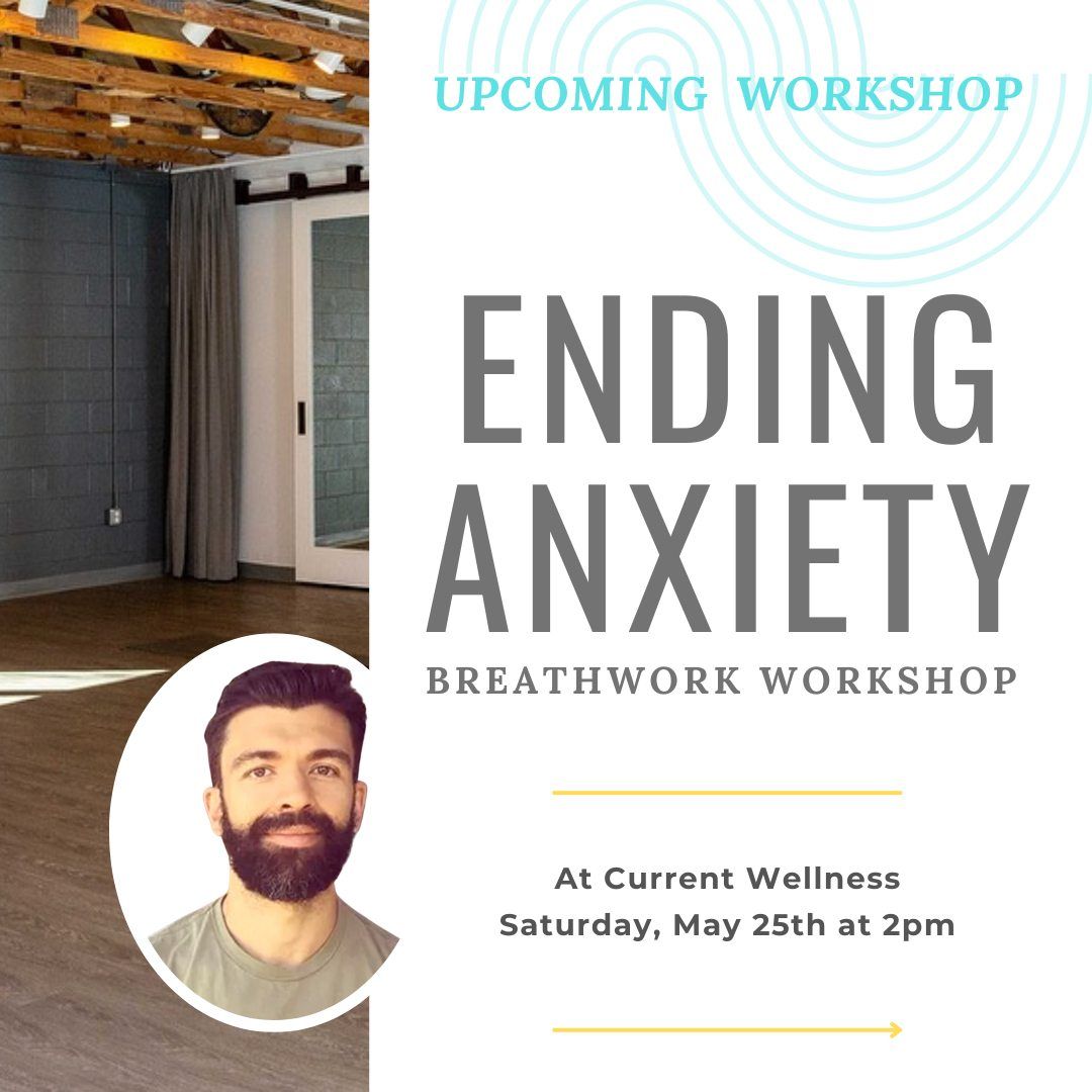 Ending Anxiety: Breathwork Workshop at Current Wellness