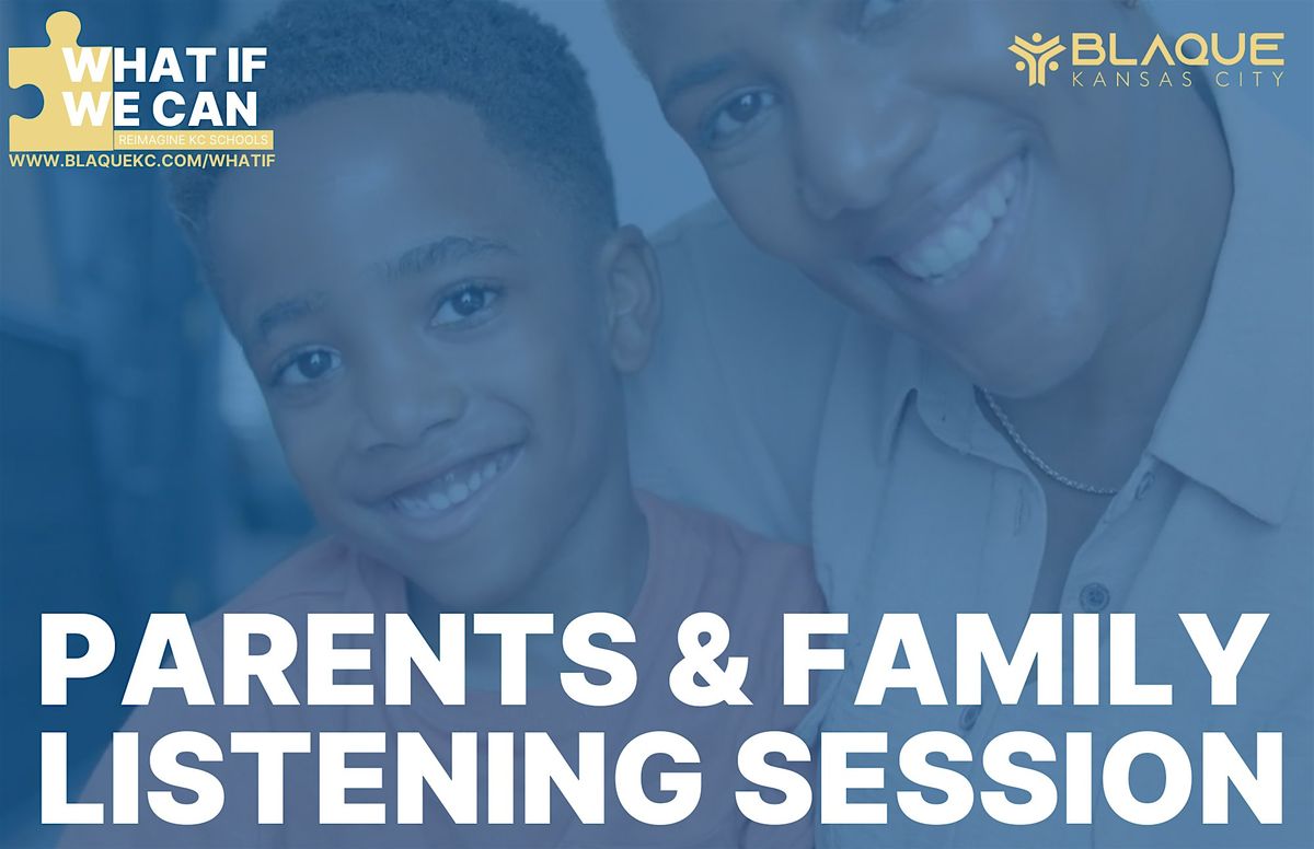 What If: Parents & Community Session
