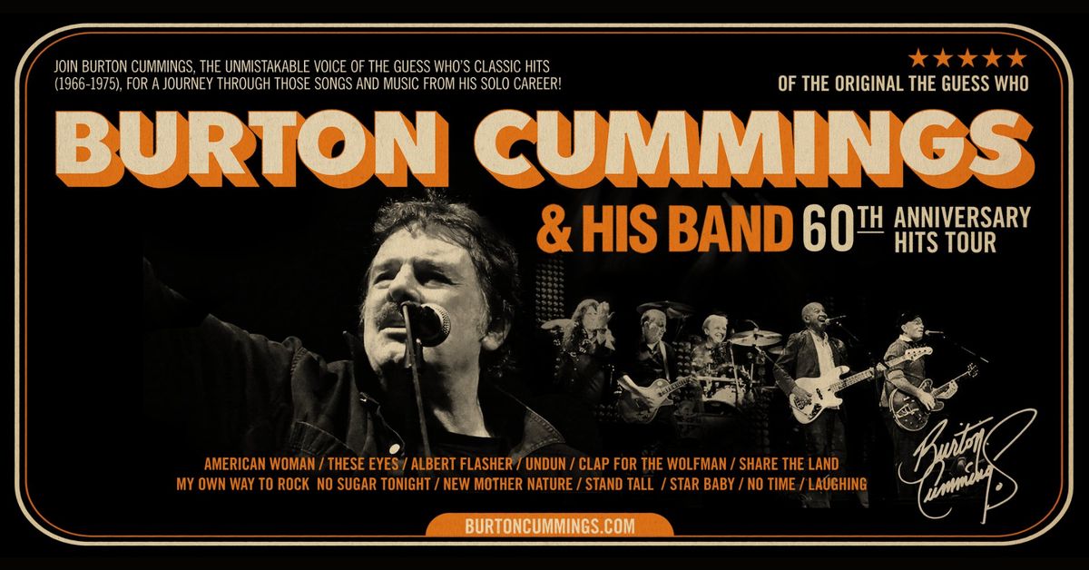 Burton Cummings of the Original The Guess Who 60th Anniversary Hits Tour