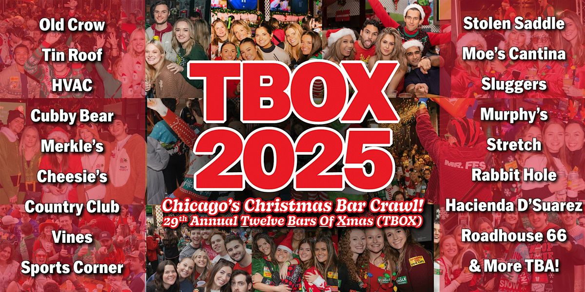 TBOX | Chicago's 29th Annual 12 Bars of Xmas\/Santa Crawl | 20+ Wrigley Bars
