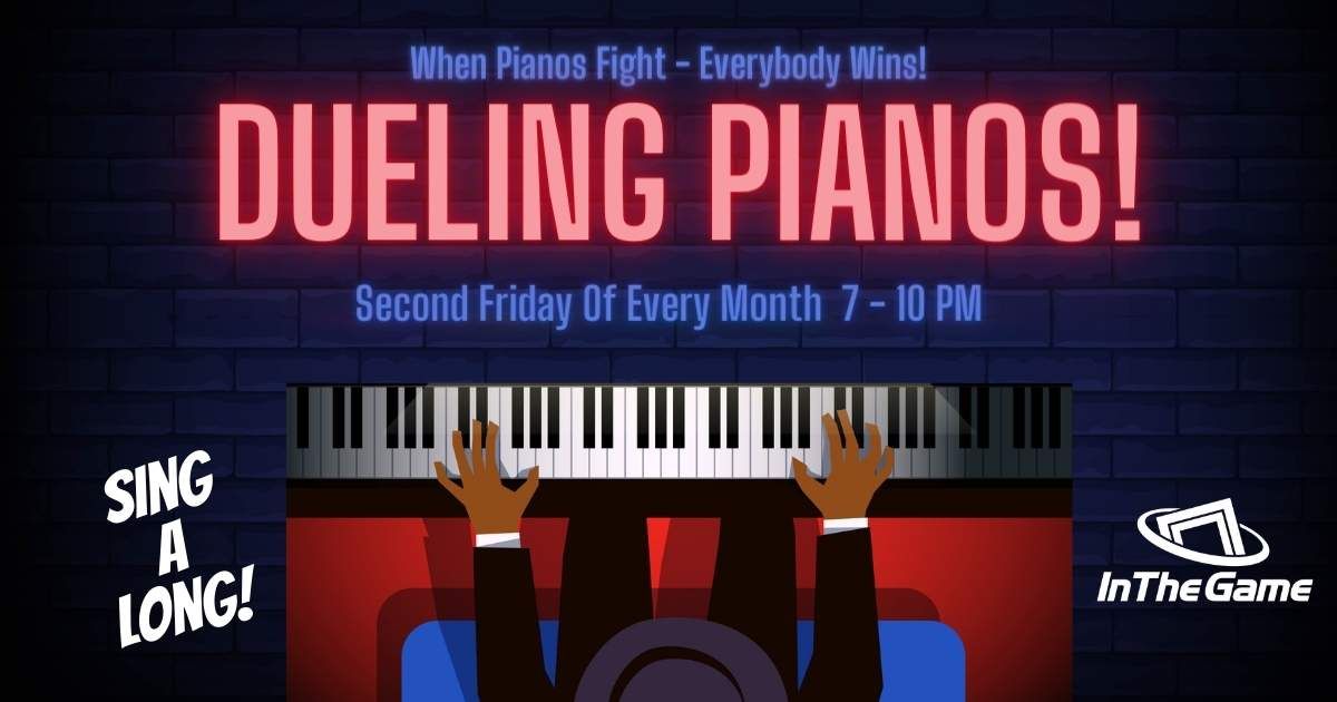 Dueling Pianos at In The Game