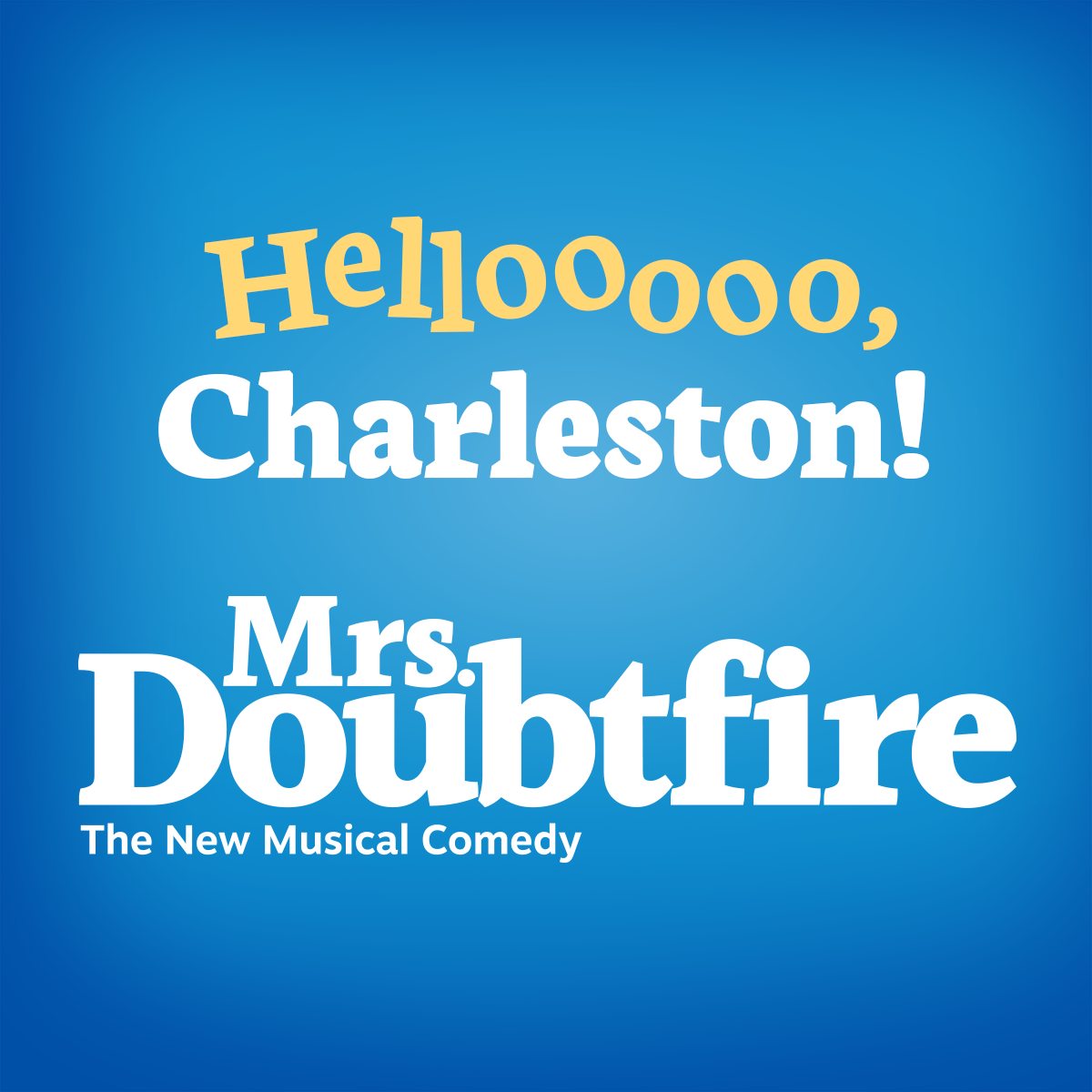 Mrs Doubtfire at Lyell B Clay Concert Theatre
