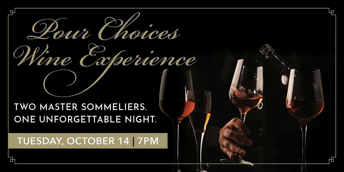 Pour Choices Wine Experience