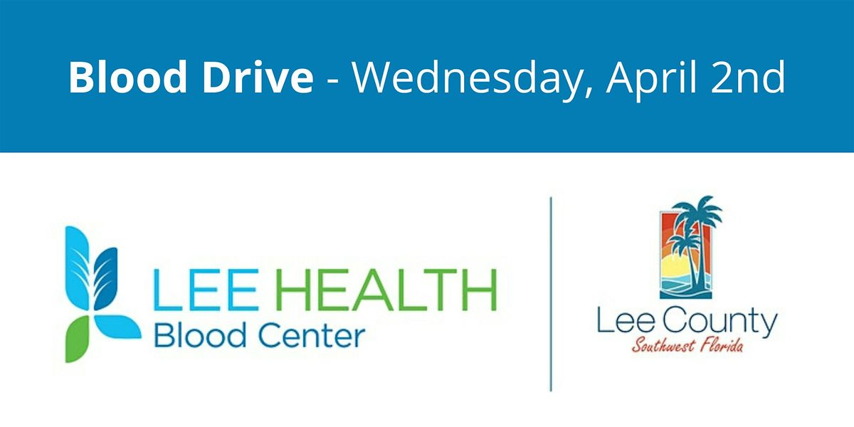 Wednesday April 2nd Lee County Gov Downtown Blood Drive