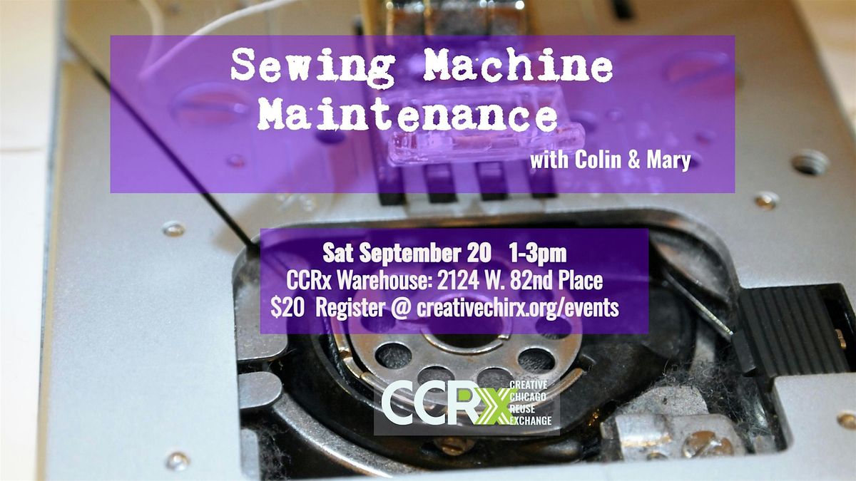 Sewing Machine Maintenance with Colin & Mary
