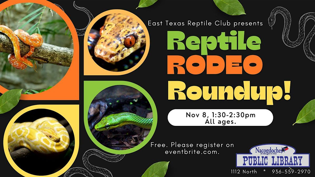 Reptile Roundup with East Texas Reptiles Club
