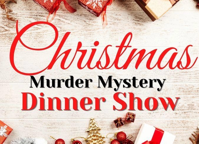 HO HO Homicide - Christmas Murder Mystery Dinner Show