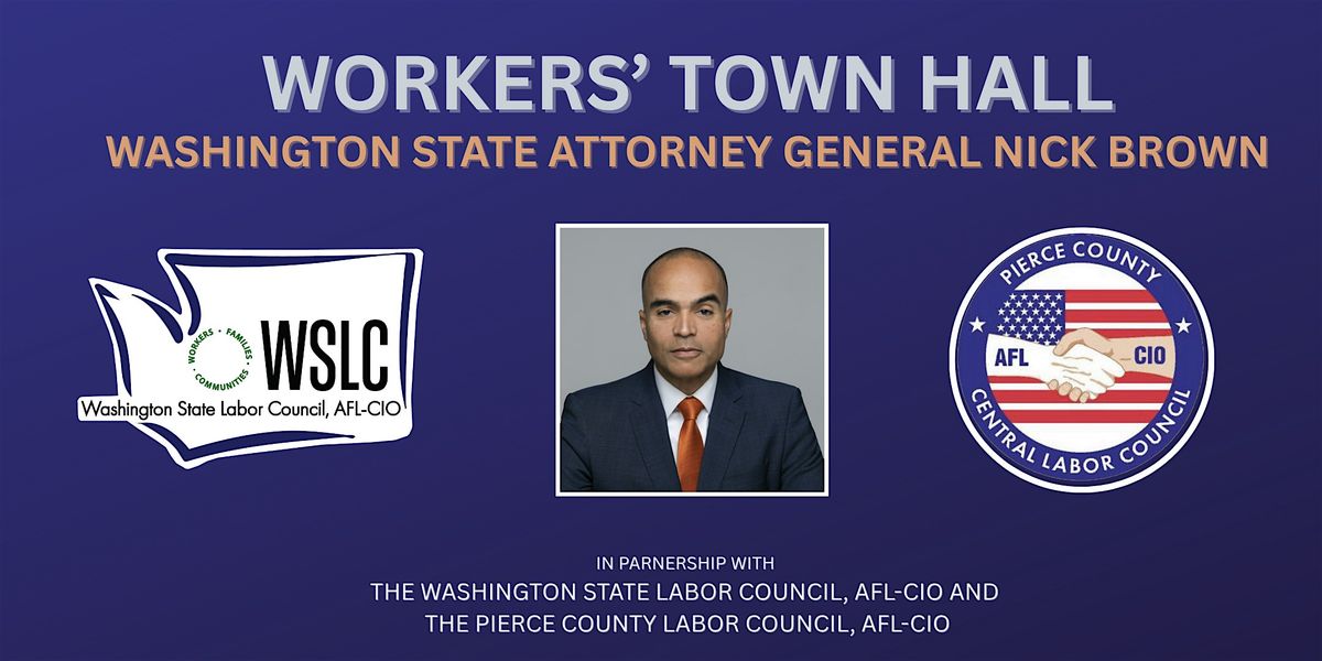 Workers' Town Hall with Attorney General Nick Brown in Lakewood