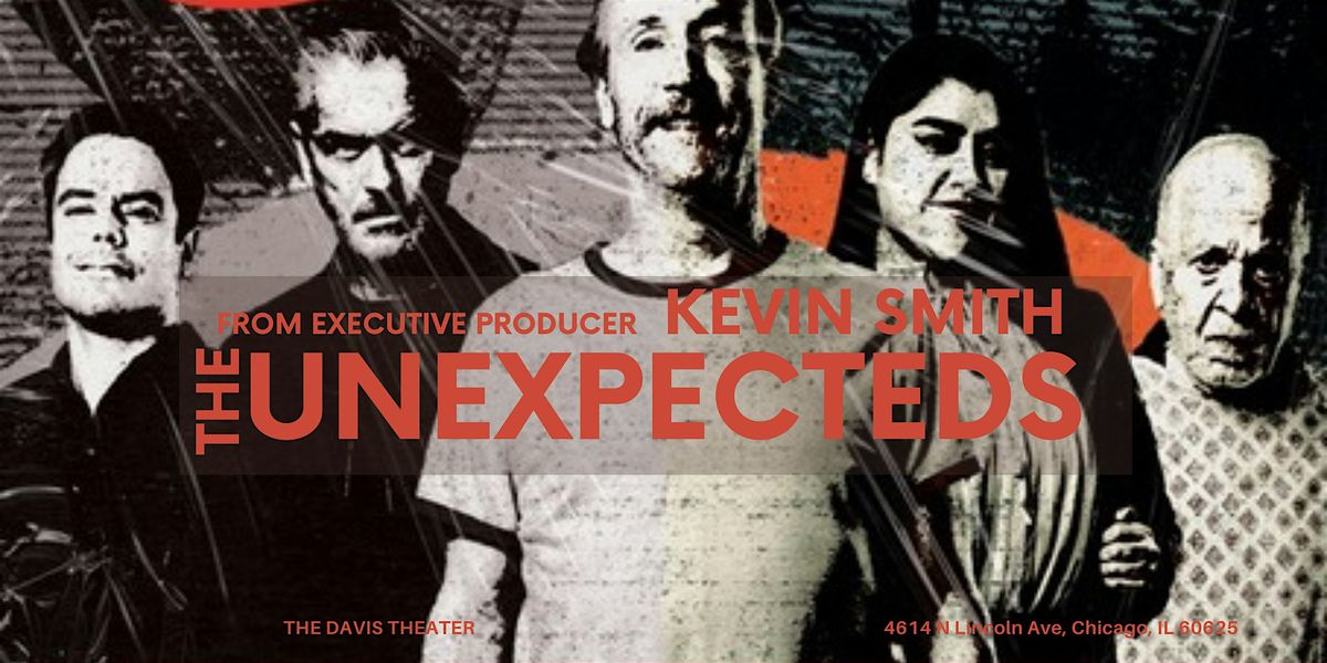 The Unexpecteds - at Davis Theater - Chicago Premiere!