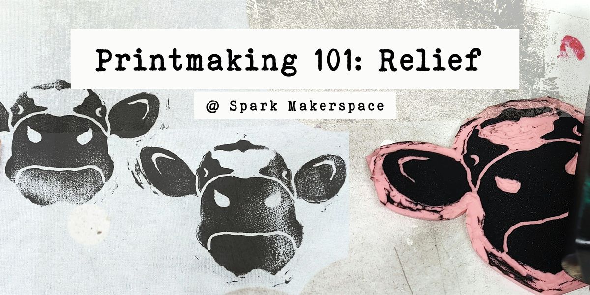Printmaking 101:  Relief