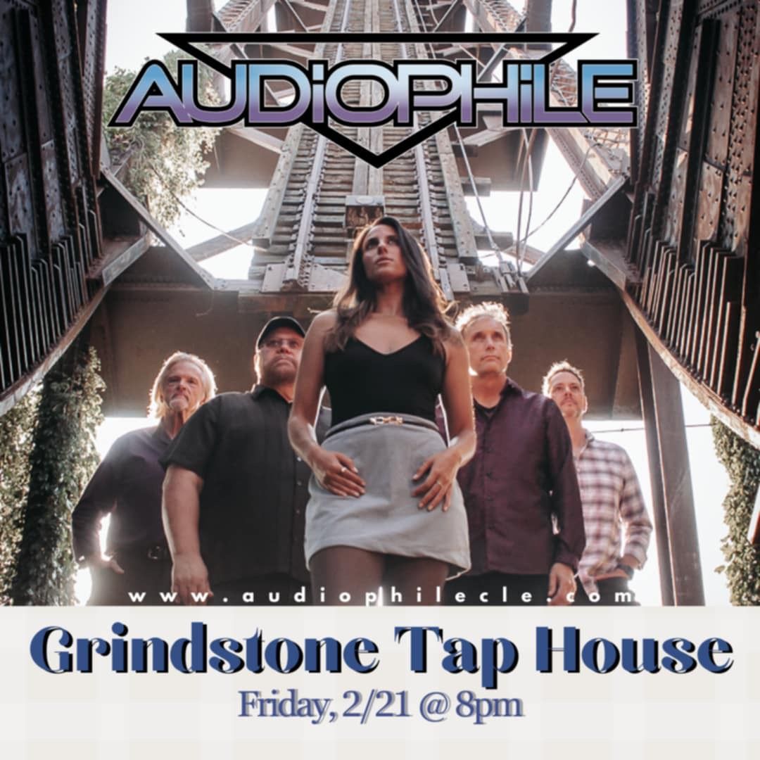 Audiophile is BACK at Grindstone!