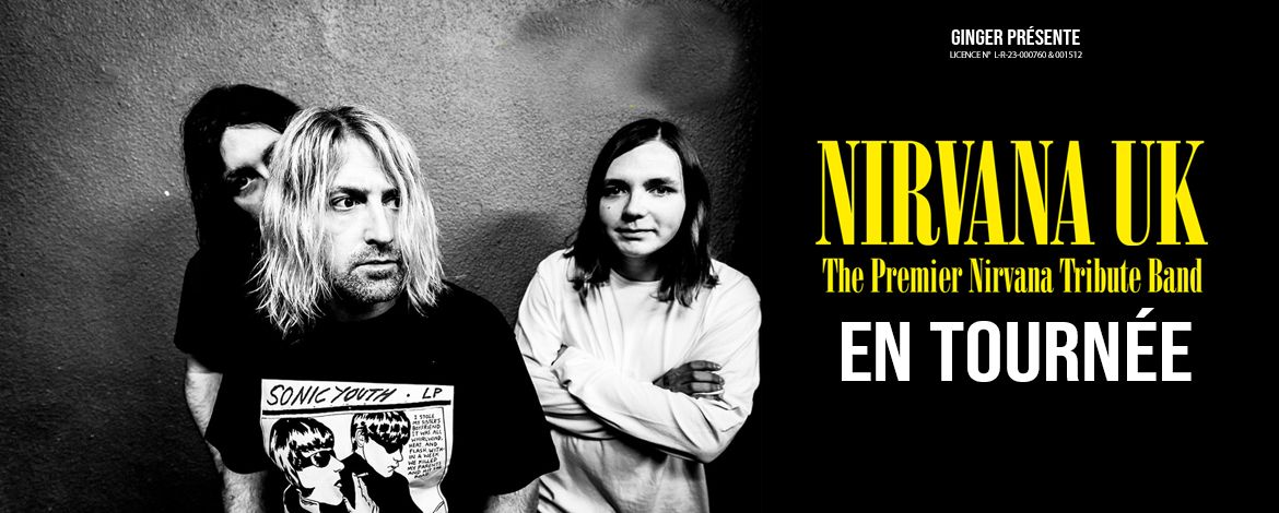 NIRVANA UK | Tribute Band \u2022 28 mars 2025 \u2022 Z\u00e9nith de Nantes