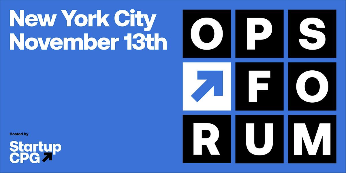 Startup CPG NYC Ops Forum - November 2025