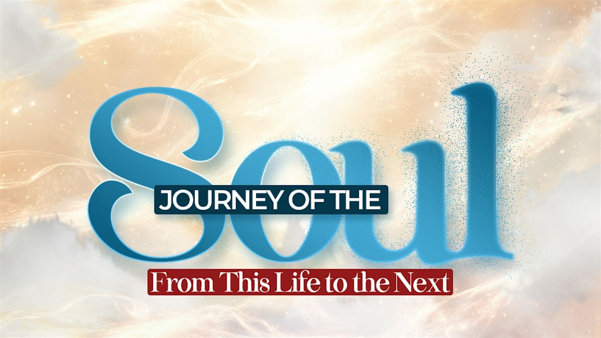 Journey of the Soul- Warren, MI