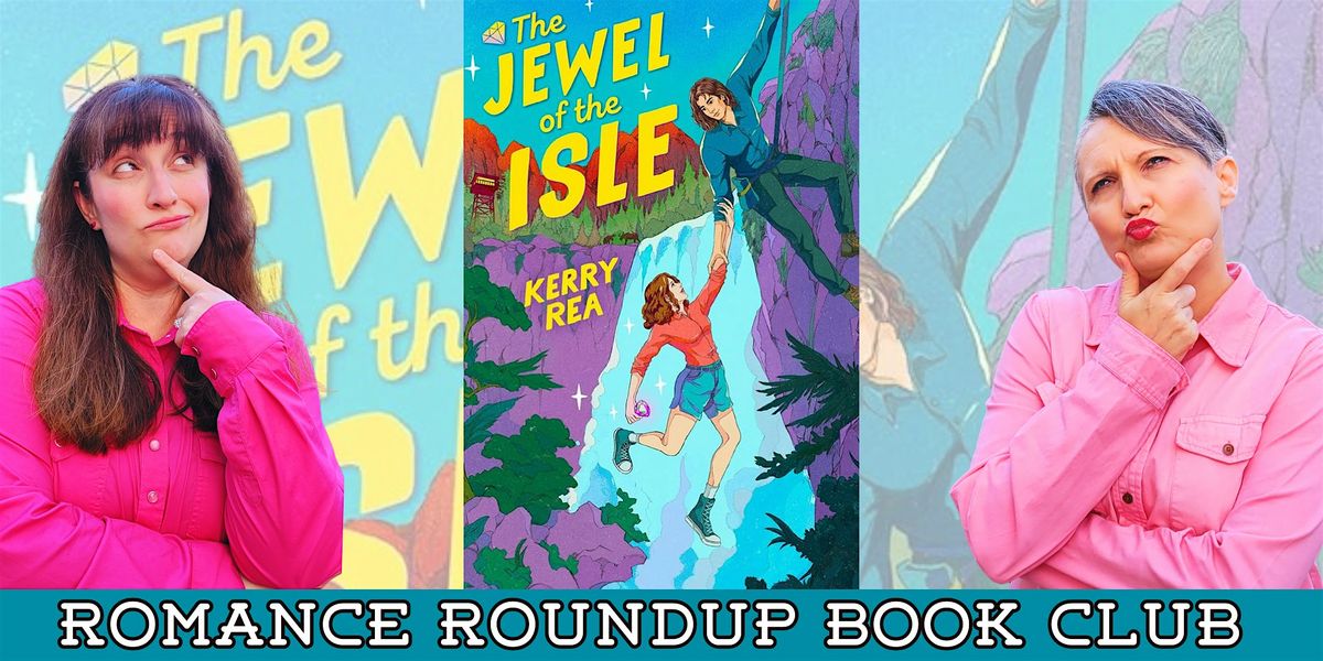 Romance Roundup Book Club discusses THE JEWEL OF THE ISLE  w\/Kerry Rea