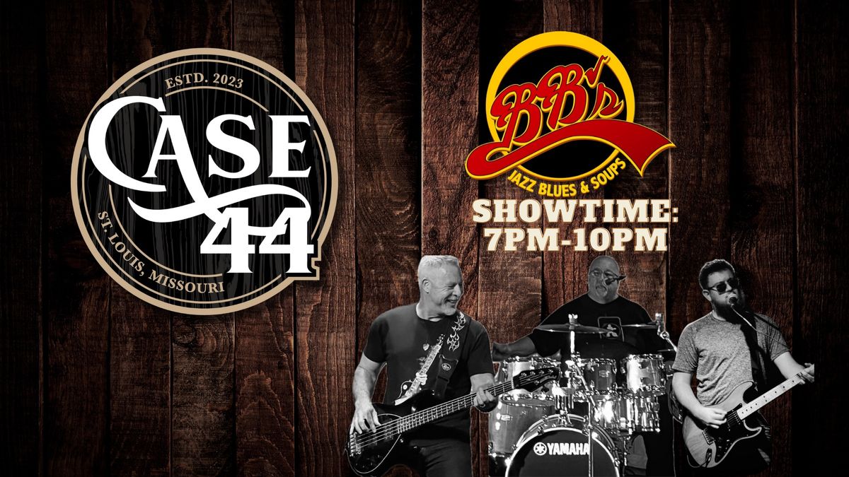 Case 44 returns to BBs Jazz Blues and Soups