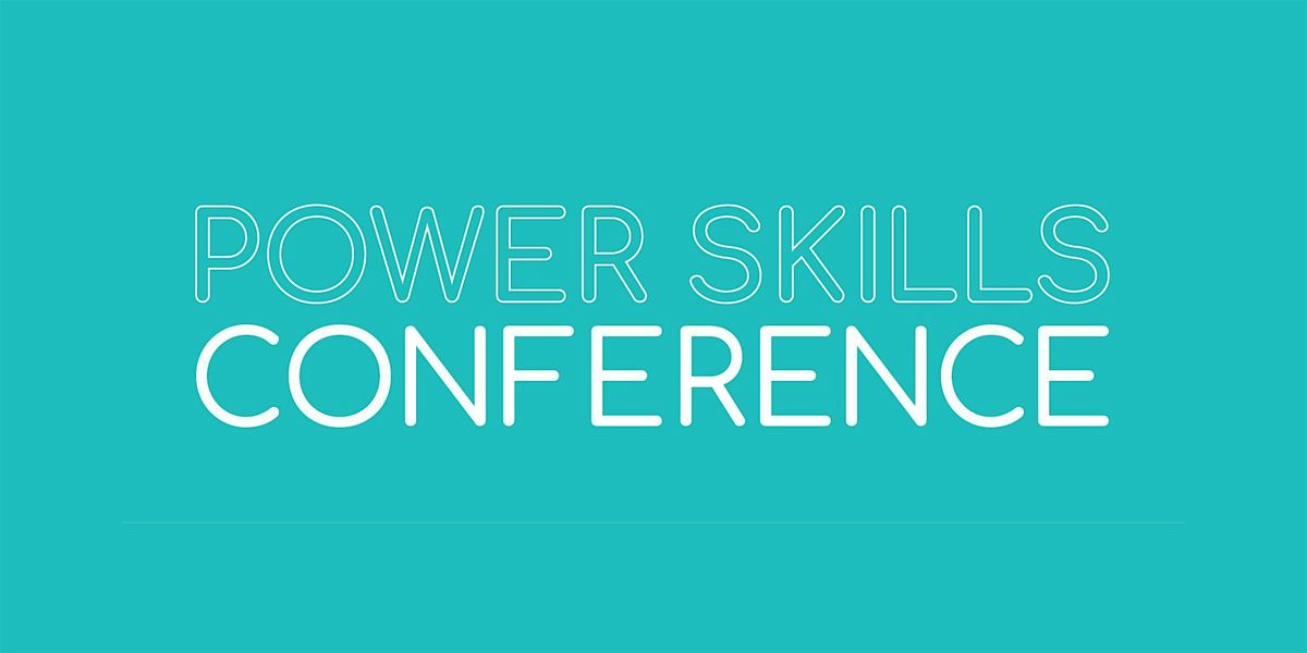 Power Skills Conference 2025