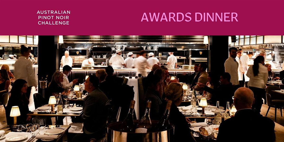 2025 Australian Pinot Noir Challenge Dinner