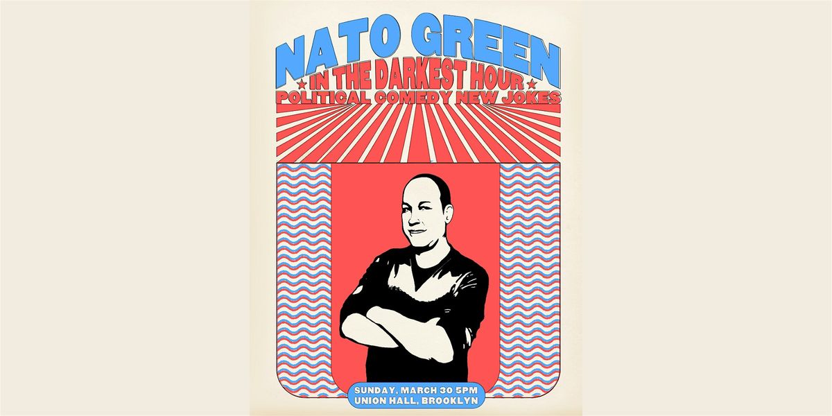 Nato Green: The Most Political Comedy