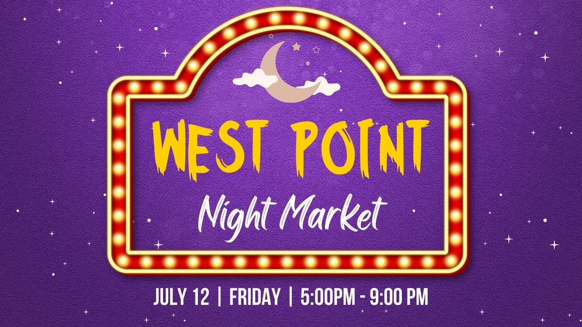 West Point Markets - Night Market