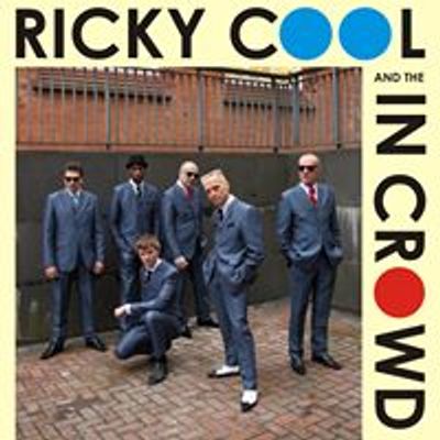 Ricky Cool and the In Crowd
