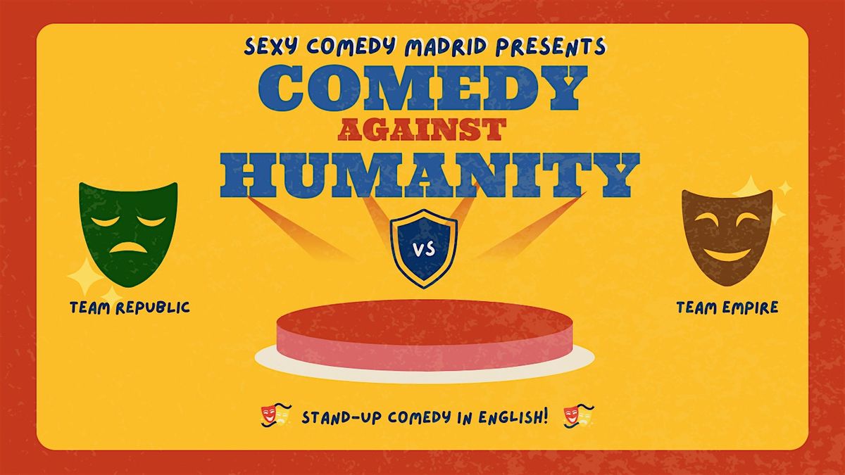Comedy Against Humanity-Stand Up Comedy In English!