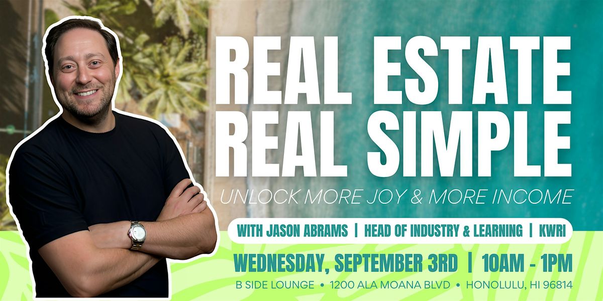 REAL ESTATE, REAL SIMPLE