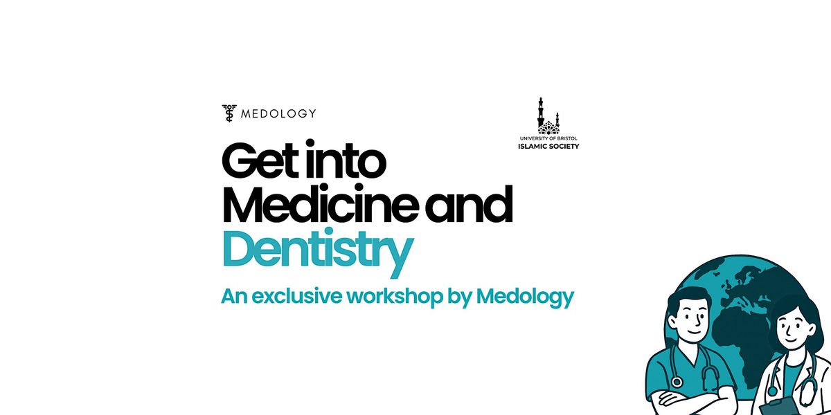 Get into Medicine & Dentistry with Medology [Bristol]