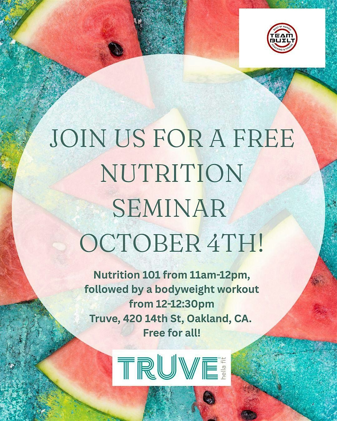 FREE  Nutrition 101 Seminar + Bodyweight Workout. All levels welcome!