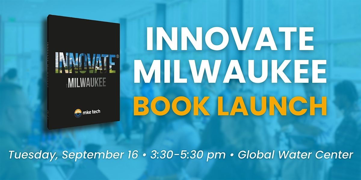 INNOVATE Milwaukee Book Launch