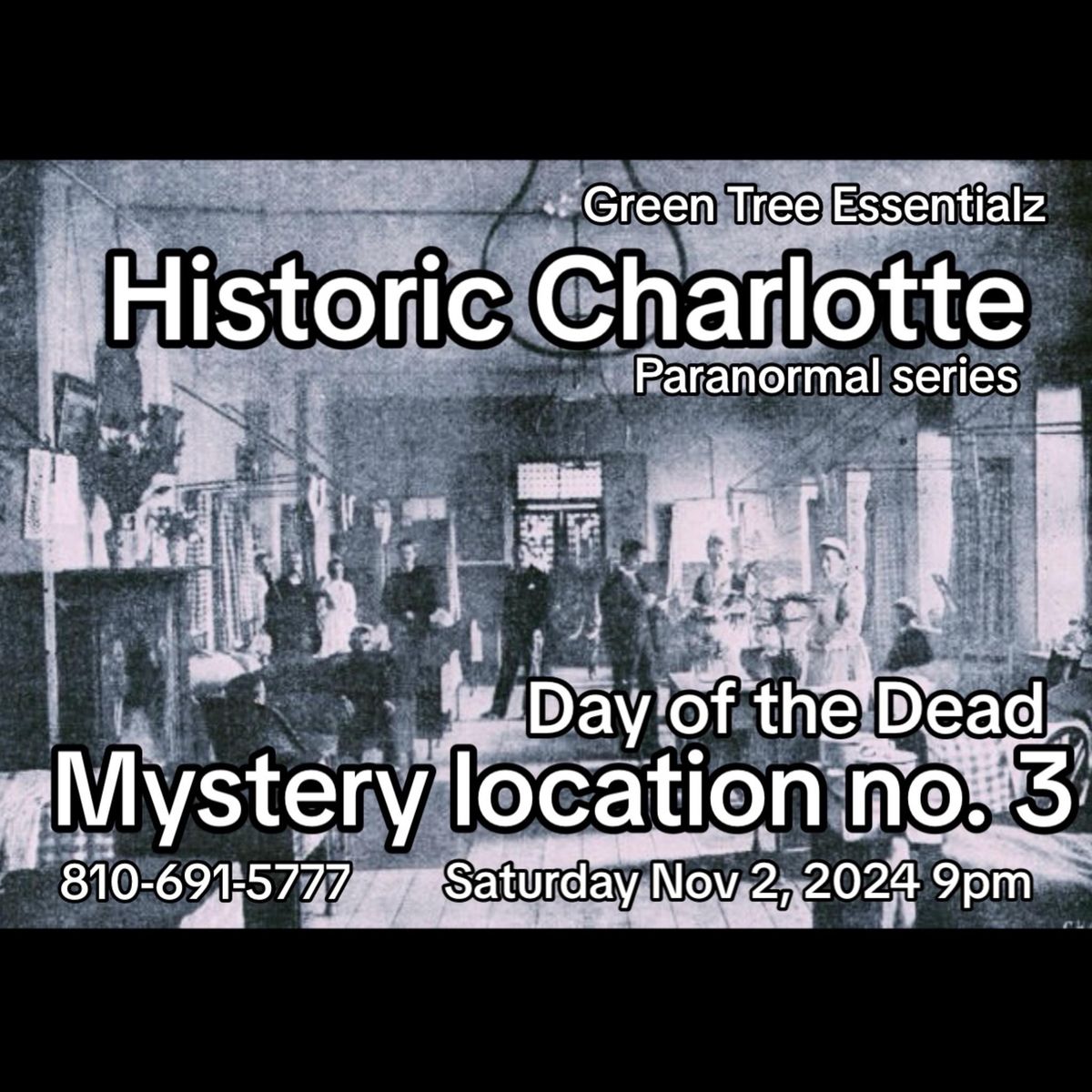 Historic Charlotte paranormal series MYSTERY LOCATION no 3