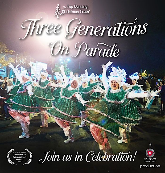 Tap Dancing Christmas Trees: Three Generations on Parade