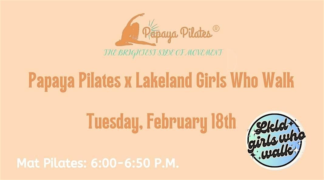 Papaya Pilates X Lakeland Girls Who Walk