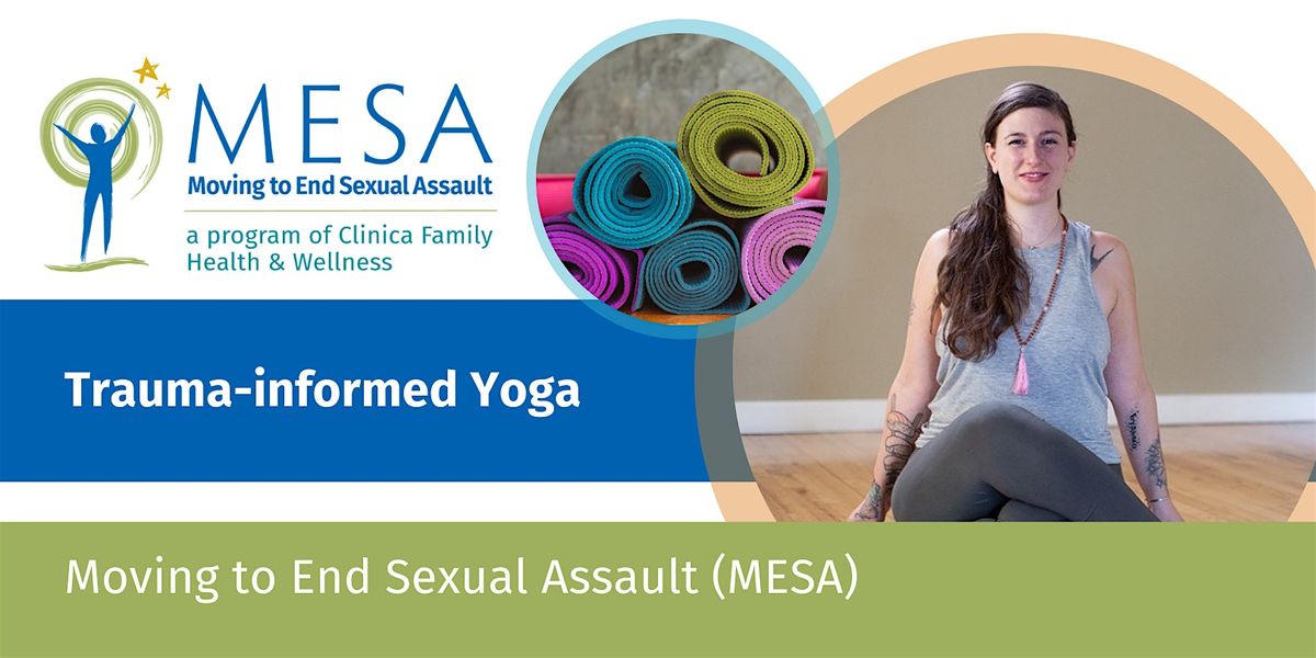 Trauma-Informed Yoga: March 5, 12, 19, & 26 \u2502Virtual or In-person Options