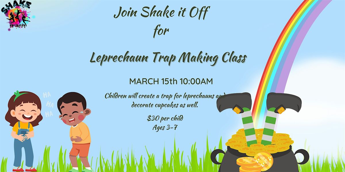 Leprechaun Trap Making