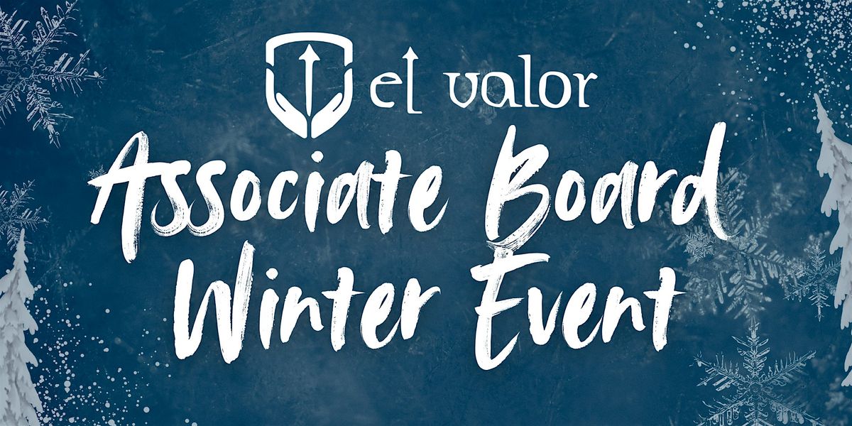 El Valor's Associate Board Winter Event