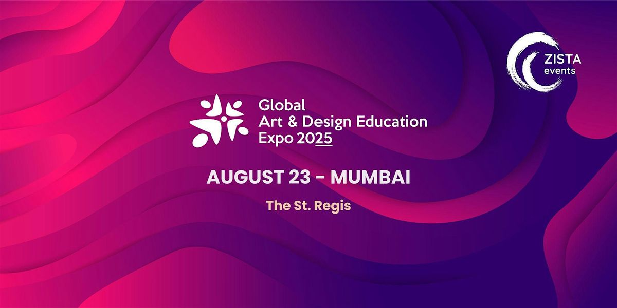 Global Art & Design Education Expo 2025 - Mumbai
