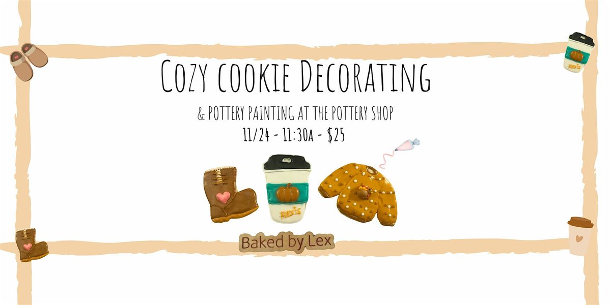 Cozy Cookie Decorating (and Pottery Painting!)