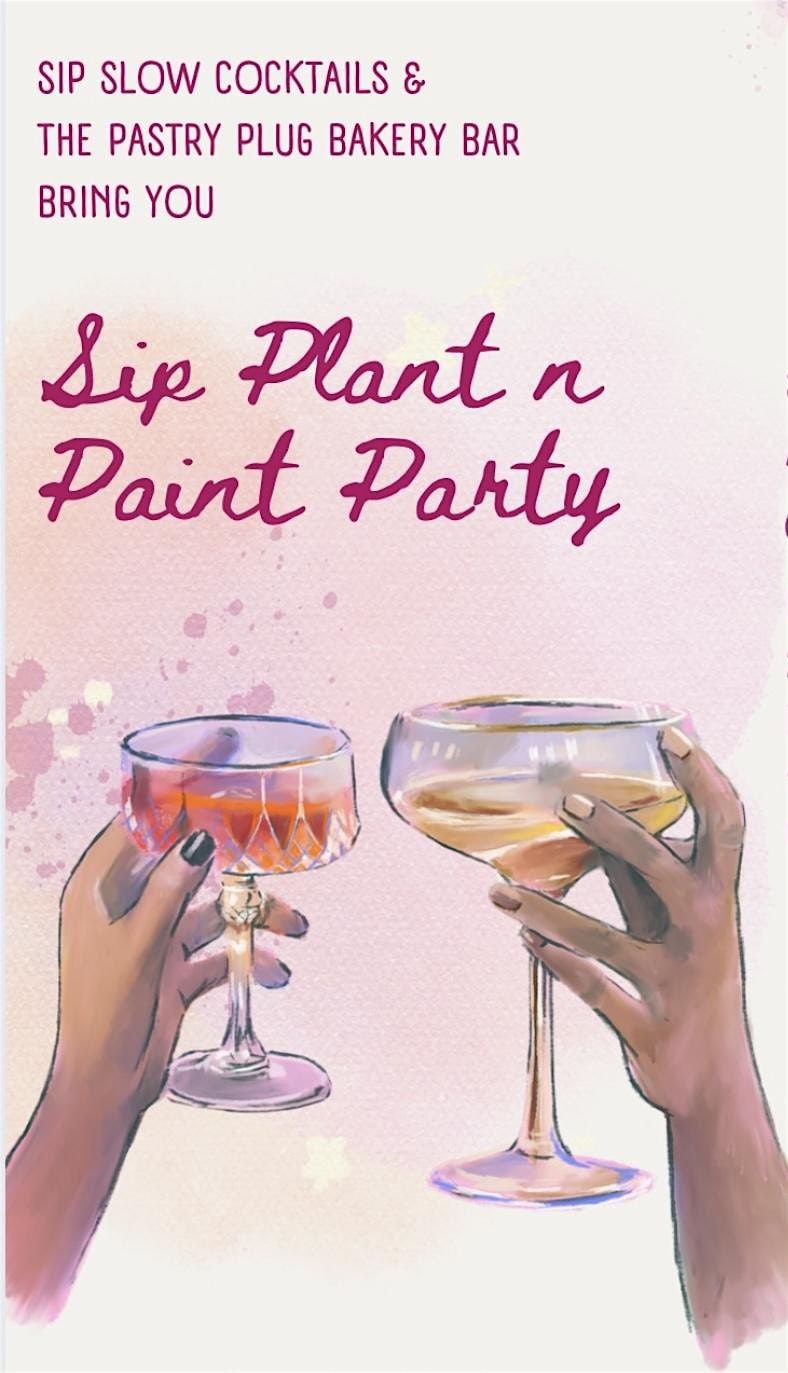 Sip, Plant N Paint