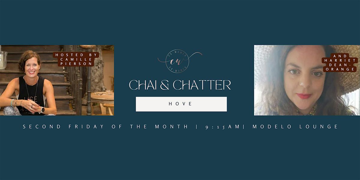Hove Chai and Chatter: A Co-Women Networking Event
