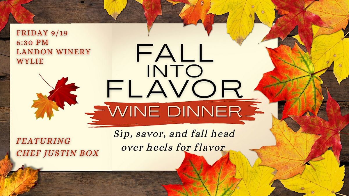 Fall Into Flavor Wine Dinner at Landon Winery Wylie