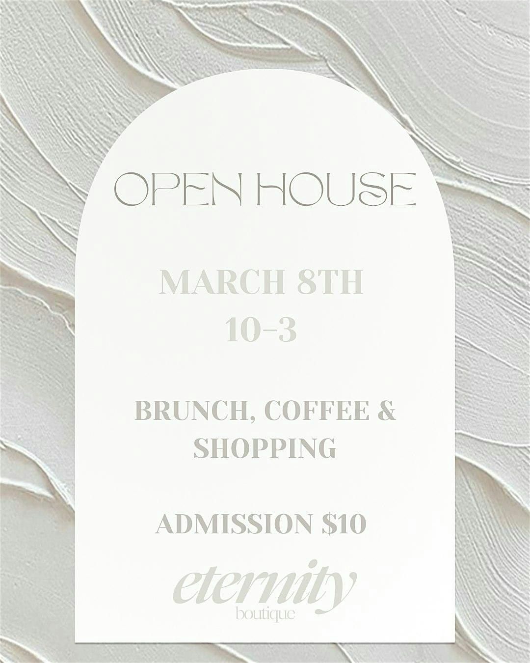 OPEN HOUSE WITH ETERNITY BOUTIQUE