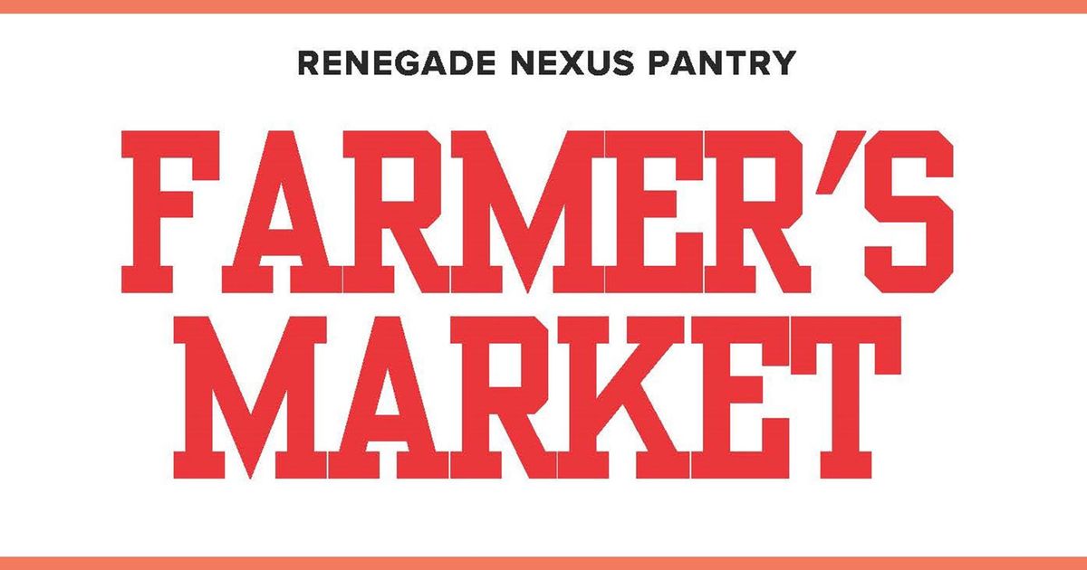 Renegade Nexus Pantry Farmer's Market