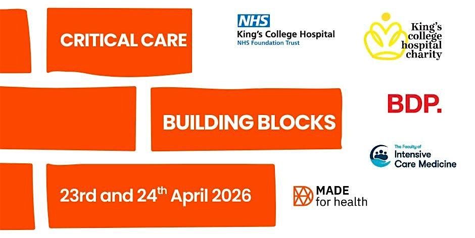 Building Blocks for Critical Care: Designing ICU Spaces \u2013 Two-Day Symposium