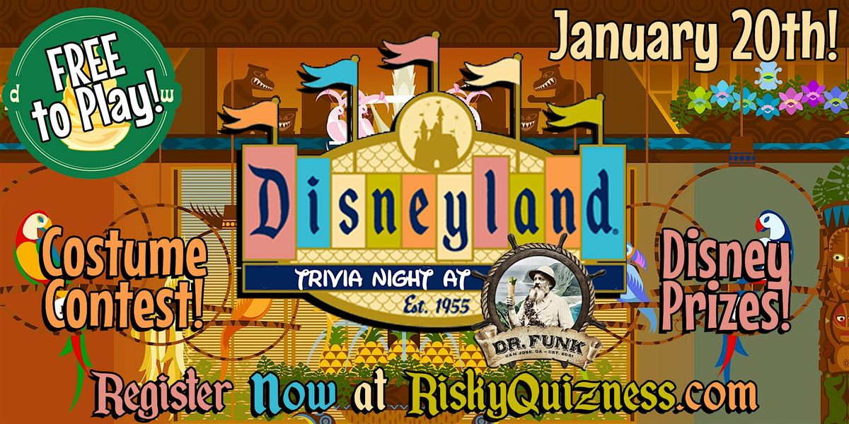 Disneyland Trivia Night at Dr. Funk! FREE TO PLAY!