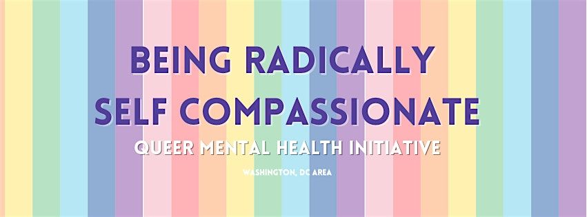 Being Radically Self Compassionate