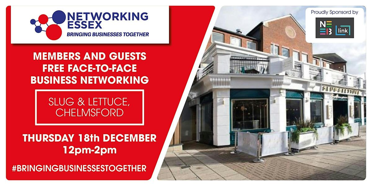 (FREE) Networking Essex Chelmsford Thursday 18th December 12pm-2pm